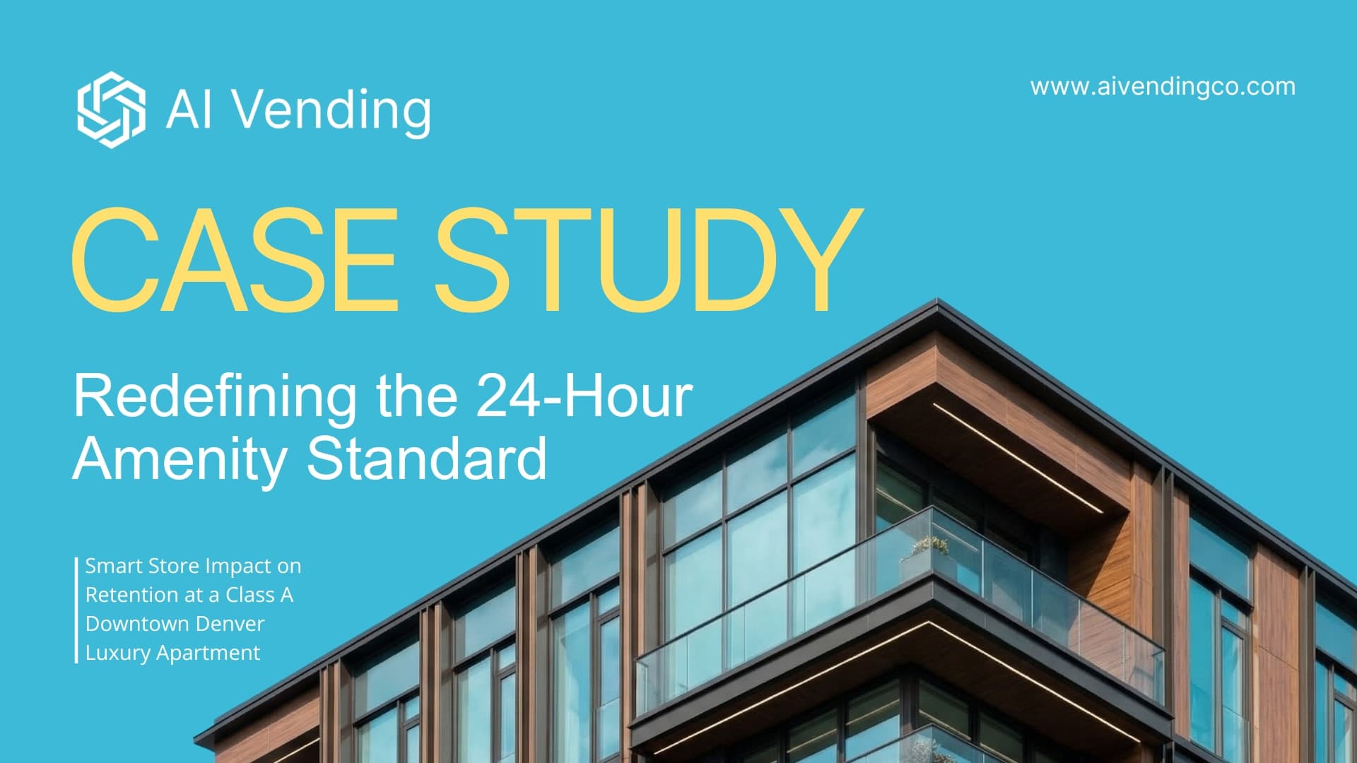AI Vending case study — downtown Denver luxury apartment smart store deployment by Avenue5 Residential
